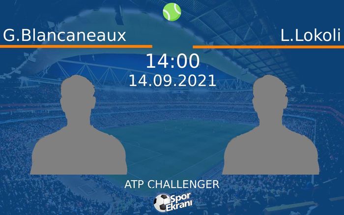 14 Eylül 2021 G.Blancaneaux vs L.Lokoli maçı Hangi Kanalda Saat Kaçta Yayınlanacak? 14 Eylül 2021 G.Blancaneaux vs L.Lokoli maçı Hangi Kanalda Saat Kaçta Yayınlanacak?