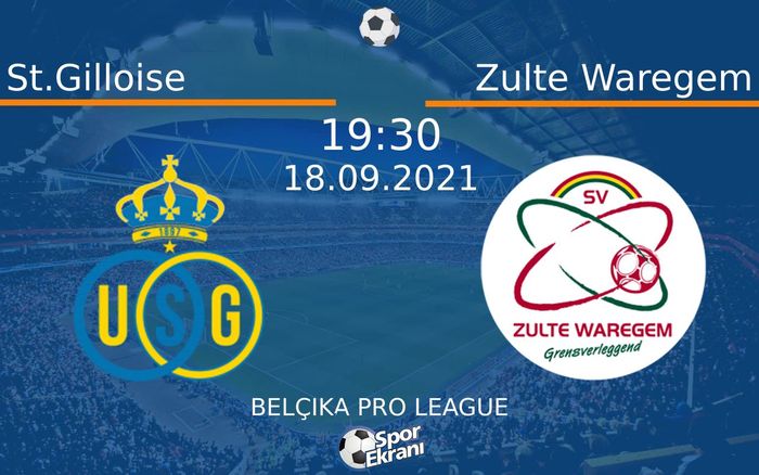 18 Eylül 2021 St.Gilloise vs Zulte Waregem maçı Hangi Kanalda Saat Kaçta Yayınlanacak? 18 Eylül 2021 St.Gilloise vs Zulte Waregem maçı Hangi Kanalda Saat Kaçta Yayınlanacak?