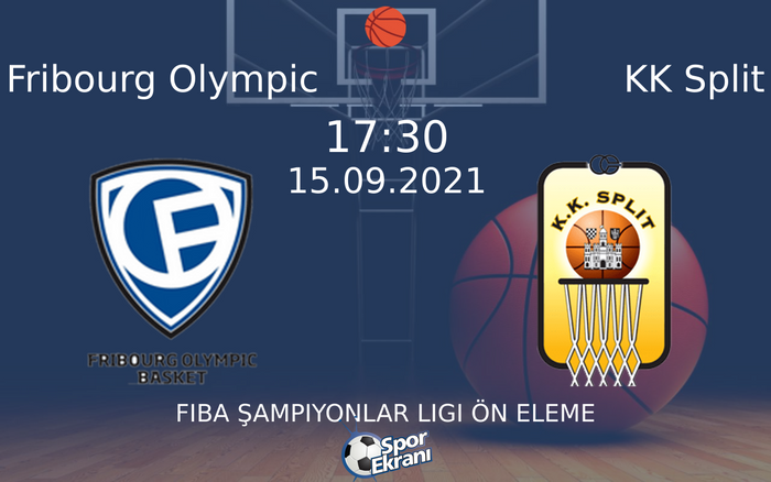 15 Eylül 2021 Fribourg Olympic vs KK Split maçı Hangi Kanalda Saat Kaçta Yayınlanacak? 15 Eylül 2021 Fribourg Olympic vs KK Split maçı Hangi Kanalda Saat Kaçta Yayınlanacak?