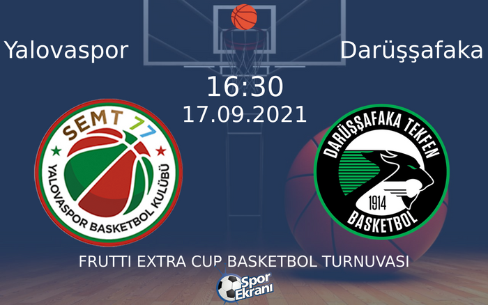 17 Eylül 2021 Yalovaspor vs Darüşşafaka maçı Hangi Kanalda Saat Kaçta Yayınlanacak? 17 Eylül 2021 Yalovaspor vs Darüşşafaka maçı Hangi Kanalda Saat Kaçta Yayınlanacak?