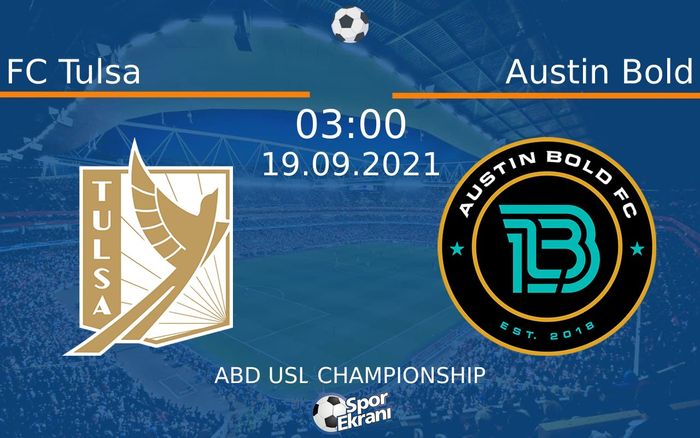 19 Eylül 2021 FC Tulsa vs Austin Bold maçı Hangi Kanalda Saat Kaçta Yayınlanacak? 19 Eylül 2021 FC Tulsa vs Austin Bold maçı Hangi Kanalda Saat Kaçta Yayınlanacak?