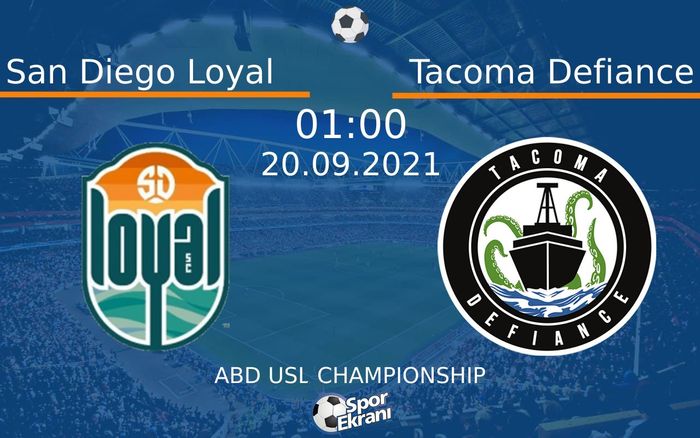 20 Eylül 2021 San Diego Loyal vs Tacoma Defiance maçı Hangi Kanalda Saat Kaçta Yayınlanacak? 20 Eylül 2021 San Diego Loyal vs Tacoma Defiance maçı Hangi Kanalda Saat Kaçta Yayınlanacak?