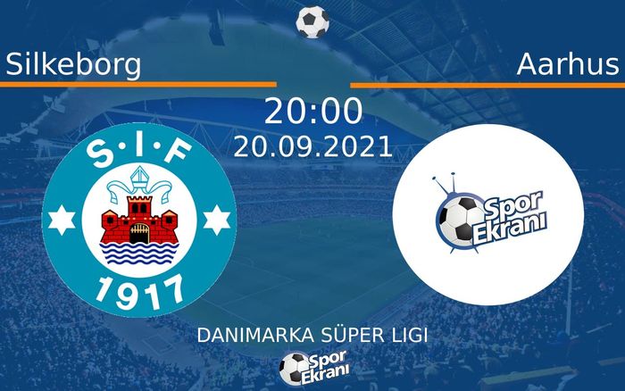 20 Eylül 2021 Silkeborg vs Aarhus maçı Hangi Kanalda Saat Kaçta Yayınlanacak? 20 Eylül 2021 Silkeborg vs Aarhus maçı Hangi Kanalda Saat Kaçta Yayınlanacak?