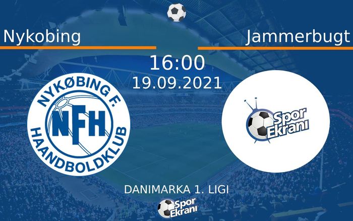 19 Eylül 2021 Nykobing vs Jammerbugt maçı Hangi Kanalda Saat Kaçta Yayınlanacak? 19 Eylül 2021 Nykobing vs Jammerbugt maçı Hangi Kanalda Saat Kaçta Yayınlanacak?