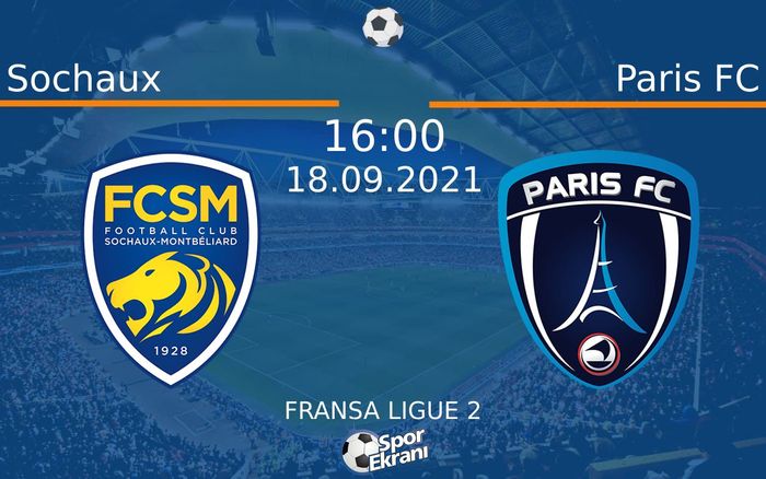 18 Eylül 2021 Sochaux vs Paris FC maçı Hangi Kanalda Saat Kaçta Yayınlanacak? 18 Eylül 2021 Sochaux vs Paris FC maçı Hangi Kanalda Saat Kaçta Yayınlanacak?