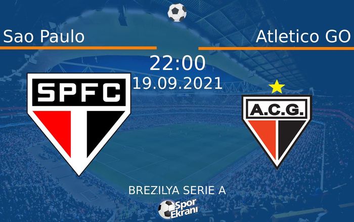 19 Eylül 2021 Sao Paulo vs Atletico GO maçı Hangi Kanalda Saat Kaçta Yayınlanacak? 19 Eylül 2021 Sao Paulo vs Atletico GO maçı Hangi Kanalda Saat Kaçta Yayınlanacak?