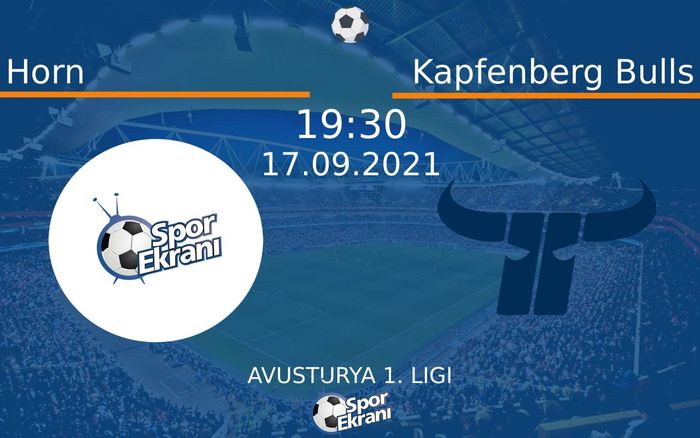 17 Eylül 2021 Horn vs Kapfenberg Bulls maçı Hangi Kanalda Saat Kaçta Yayınlanacak? 17 Eylül 2021 Horn vs Kapfenberg Bulls maçı Hangi Kanalda Saat Kaçta Yayınlanacak?