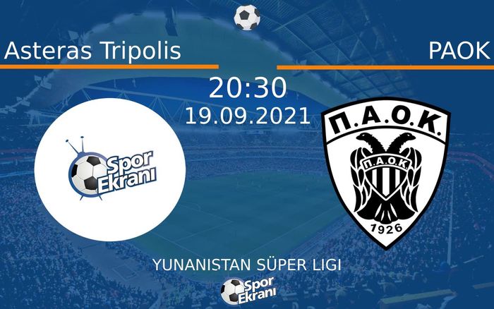 19 Eylül 2021 Asteras Tripolis vs PAOK maçı Hangi Kanalda Saat Kaçta Yayınlanacak? 19 Eylül 2021 Asteras Tripolis vs PAOK maçı Hangi Kanalda Saat Kaçta Yayınlanacak?