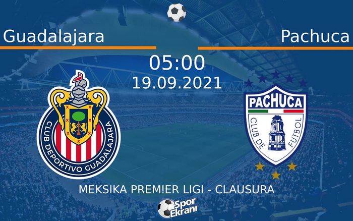 19 Eylül 2021 Guadalajara vs Pachuca maçı Hangi Kanalda Saat Kaçta Yayınlanacak? 19 Eylül 2021 Guadalajara vs Pachuca maçı Hangi Kanalda Saat Kaçta Yayınlanacak?