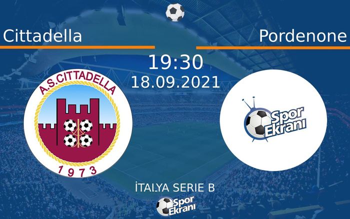 18 Eylül 2021 Cittadella vs Pordenone maçı Hangi Kanalda Saat Kaçta Yayınlanacak? 18 Eylül 2021 Cittadella vs Pordenone maçı Hangi Kanalda Saat Kaçta Yayınlanacak?