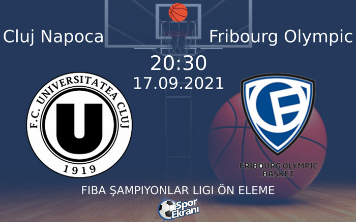 17 Eylül 2021 Cluj Napoca vs Fribourg Olympic maçı Hangi Kanalda Saat Kaçta Yayınlanacak? 17 Eylül 2021 Cluj Napoca vs Fribourg Olympic maçı Hangi Kanalda Saat Kaçta Yayınlanacak?