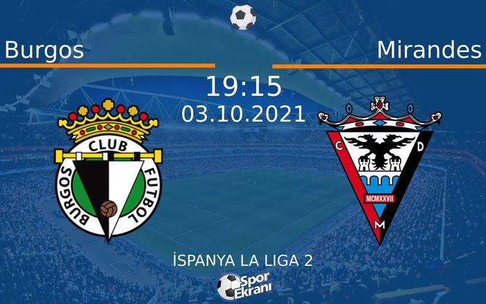 03 Ekim 2021 Burgos vs Mirandes maçı Hangi Kanalda Saat Kaçta Yayınlanacak? 03 Ekim 2021 Burgos vs Mirandes maçı Hangi Kanalda Saat Kaçta Yayınlanacak?