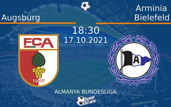 17 Ekim 2021 Augsburg vs Arminia Bielefeld maçı Hangi Kanalda Saat Kaçta Yayınlanacak? 17 Ekim 2021 Augsburg vs Arminia Bielefeld maçı Hangi Kanalda Saat Kaçta Yayınlanacak?