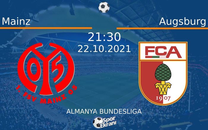 22 Ekim 2021 Mainz vs Augsburg maçı Hangi Kanalda Saat Kaçta Yayınlanacak?