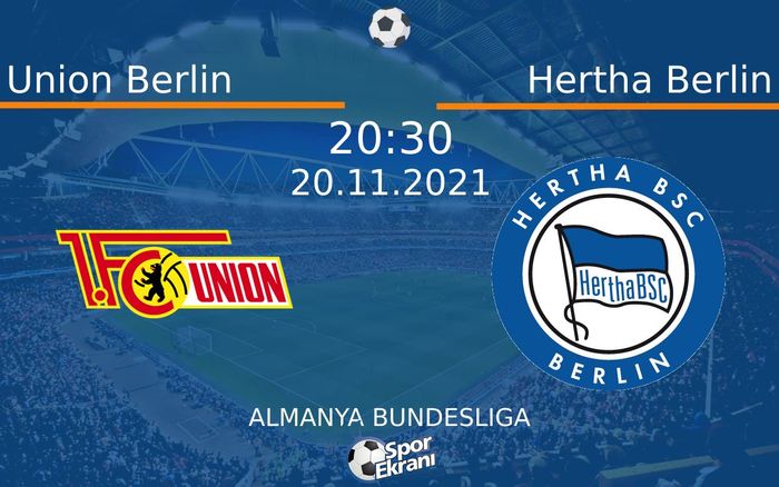 20 Kasım 2021 Union Berlin vs Hertha Berlin maçı Hangi Kanalda Saat Kaçta Yayınlanacak? 20 Kasım 2021 Union Berlin vs Hertha Berlin maçı Hangi Kanalda Saat Kaçta Yayınlanacak?