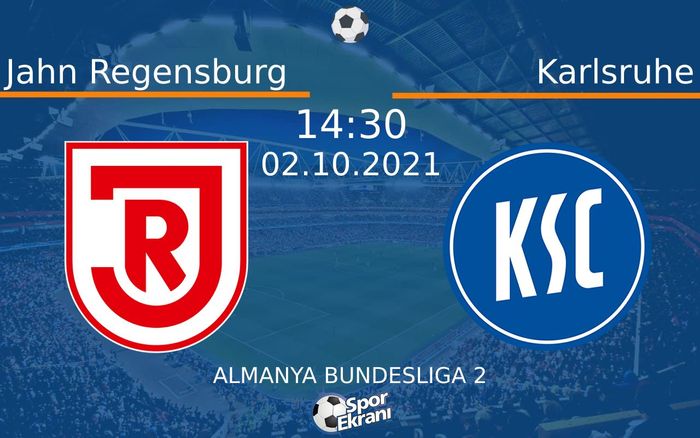02 Ekim 2021 Jahn Regensburg vs Karlsruhe maçı Hangi Kanalda Saat Kaçta Yayınlanacak? 02 Ekim 2021 Jahn Regensburg vs Karlsruhe maçı Hangi Kanalda Saat Kaçta Yayınlanacak?