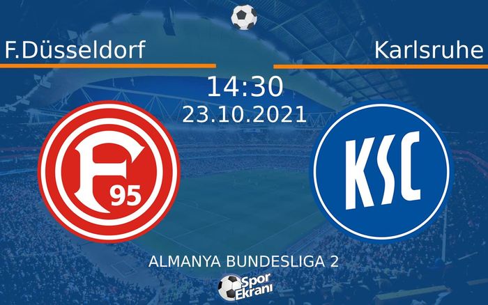 23 Ekim 2021 F.Düsseldorf vs Karlsruhe maçı Hangi Kanalda Saat Kaçta Yayınlanacak? 23 Ekim 2021 F.Düsseldorf vs Karlsruhe maçı Hangi Kanalda Saat Kaçta Yayınlanacak?