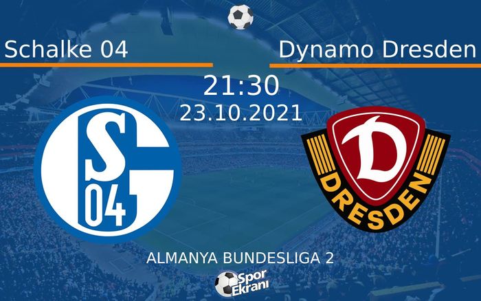 23 Ekim 2021 Schalke 04 vs Dynamo Dresden maçı Hangi Kanalda Saat Kaçta Yayınlanacak? 23 Ekim 2021 Schalke 04 vs Dynamo Dresden maçı Hangi Kanalda Saat Kaçta Yayınlanacak?