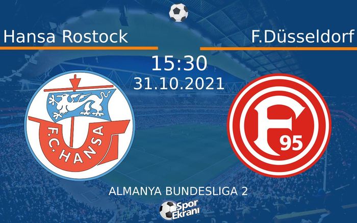 31 Ekim 2021 Hansa Rostock vs F.Düsseldorf maçı Hangi Kanalda Saat Kaçta Yayınlanacak? 31 Ekim 2021 Hansa Rostock vs F.Düsseldorf maçı Hangi Kanalda Saat Kaçta Yayınlanacak?