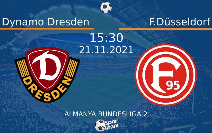 21 Kasım 2021 Dynamo Dresden vs F.Düsseldorf maçı Hangi Kanalda Saat Kaçta Yayınlanacak? 21 Kasım 2021 Dynamo Dresden vs F.Düsseldorf maçı Hangi Kanalda Saat Kaçta Yayınlanacak?