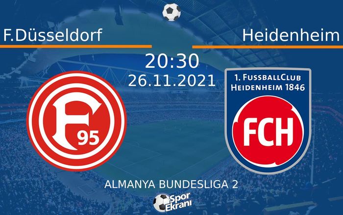 26 Kasım 2021 F.Düsseldorf vs Heidenheim maçı Hangi Kanalda Saat Kaçta Yayınlanacak? 26 Kasım 2021 F.Düsseldorf vs Heidenheim maçı Hangi Kanalda Saat Kaçta Yayınlanacak?