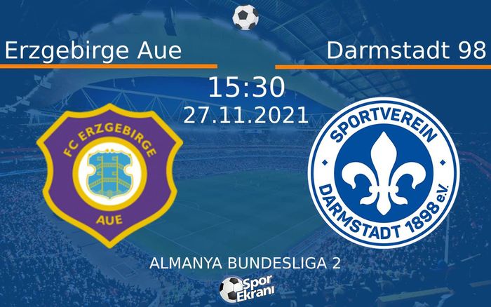 27 Kasım 2021 Erzgebirge Aue vs Darmstadt 98 maçı Hangi Kanalda Saat Kaçta Yayınlanacak? 27 Kasım 2021 Erzgebirge Aue vs Darmstadt 98 maçı Hangi Kanalda Saat Kaçta Yayınlanacak?