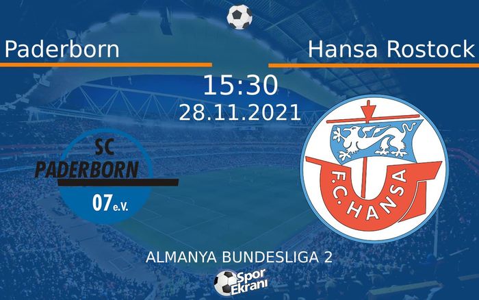 28 Kasım 2021 Paderborn vs Hansa Rostock maçı Hangi Kanalda Saat Kaçta Yayınlanacak? 28 Kasım 2021 Paderborn vs Hansa Rostock maçı Hangi Kanalda Saat Kaçta Yayınlanacak?