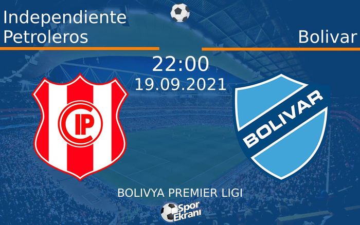 19 Eylül 2021 Independiente Petroleros vs Bolivar maçı Hangi Kanalda Saat Kaçta Yayınlanacak? 19 Eylül 2021 Independiente Petroleros vs Bolivar maçı Hangi Kanalda Saat Kaçta Yayınlanacak?