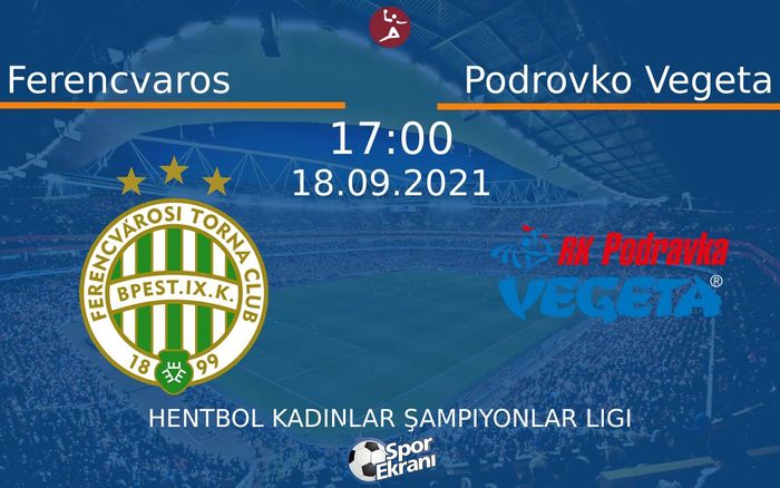 18 Eylül 2021 Ferencvaros vs Podrovko Vegeta maçı Hangi Kanalda Saat Kaçta Yayınlanacak?