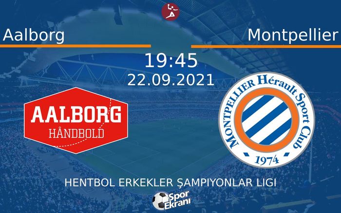 22 Eylül 2021 Aalborg vs Montpellier maçı Hangi Kanalda Saat Kaçta Yayınlanacak? 22 Eylül 2021 Aalborg vs Montpellier maçı Hangi Kanalda Saat Kaçta Yayınlanacak?