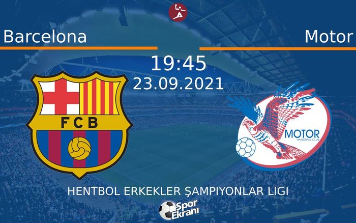 23 Eylül 2021 Barcelona vs Motor maçı Hangi Kanalda Saat Kaçta Yayınlanacak? 23 Eylül 2021 Barcelona vs Motor maçı Hangi Kanalda Saat Kaçta Yayınlanacak?