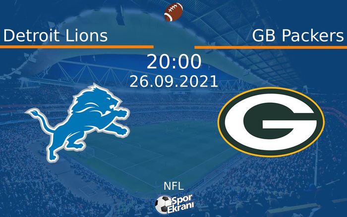 26 Eylül 2021 Detroit Lions vs GB Packers maçı Hangi Kanalda Saat Kaçta Yayınlanacak? 26 Eylül 2021 Detroit Lions vs GB Packers maçı Hangi Kanalda Saat Kaçta Yayınlanacak?