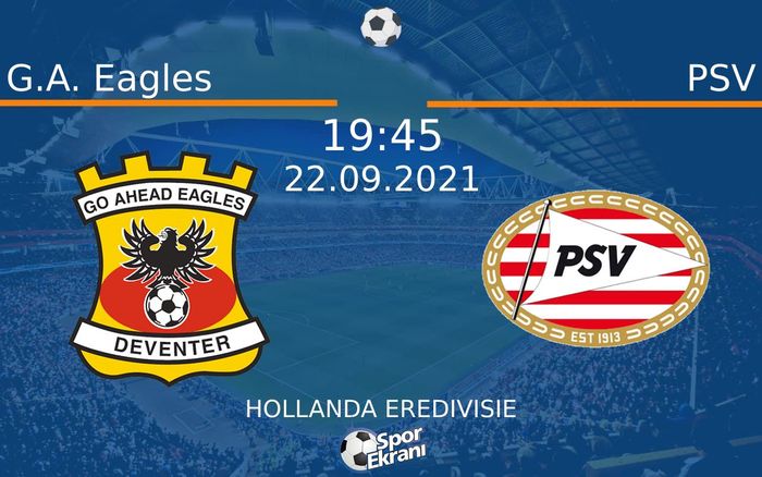 22 Eylül 2021 G.A. Eagles vs PSV maçı Hangi Kanalda Saat Kaçta Yayınlanacak? 22 Eylül 2021 G.A. Eagles vs PSV maçı Hangi Kanalda Saat Kaçta Yayınlanacak?