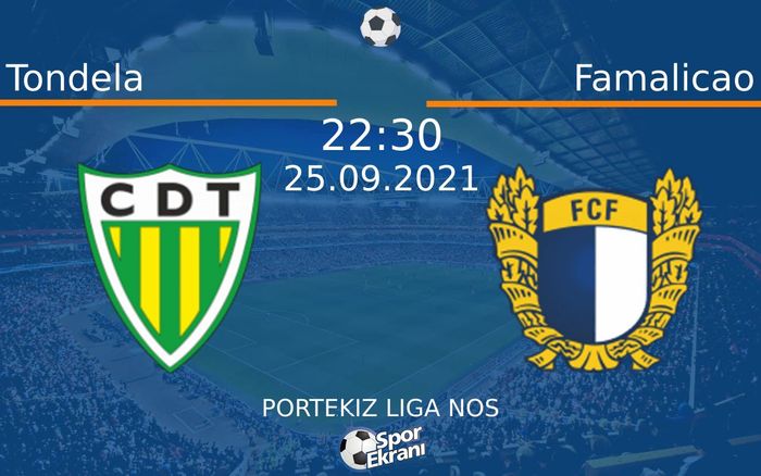 25 Eylül 2021 Tondela vs Famalicao maçı Hangi Kanalda Saat Kaçta Yayınlanacak? 25 Eylül 2021 Tondela vs Famalicao maçı Hangi Kanalda Saat Kaçta Yayınlanacak?