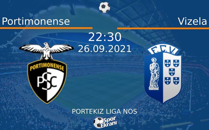 26 Eylül 2021 Portimonense vs Vizela maçı Hangi Kanalda Saat Kaçta Yayınlanacak? 26 Eylül 2021 Portimonense vs Vizela maçı Hangi Kanalda Saat Kaçta Yayınlanacak?