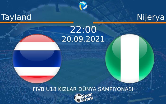 20 Eylül 2021 Tayland vs Nijerya maçı Hangi Kanalda Saat Kaçta Yayınlanacak? 20 Eylül 2021 Tayland vs Nijerya maçı Hangi Kanalda Saat Kaçta Yayınlanacak?
