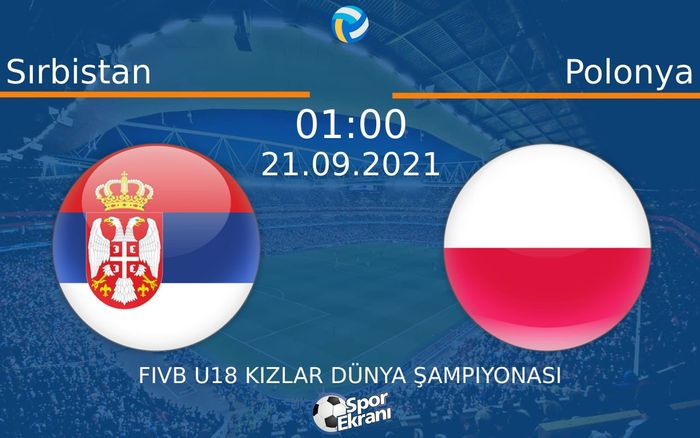 21 Eylül 2021 Sırbistan vs Polonya maçı Hangi Kanalda Saat Kaçta Yayınlanacak? 21 Eylül 2021 Sırbistan vs Polonya maçı Hangi Kanalda Saat Kaçta Yayınlanacak?