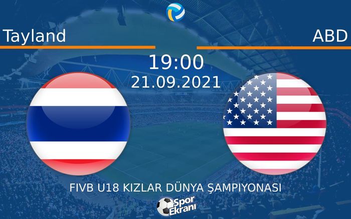 21 Eylül 2021 Tayland vs ABD maçı Hangi Kanalda Saat Kaçta Yayınlanacak? 21 Eylül 2021 Tayland vs ABD maçı Hangi Kanalda Saat Kaçta Yayınlanacak?