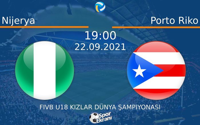 22 Eylül 2021 Nijerya vs Porto Riko maçı Hangi Kanalda Saat Kaçta Yayınlanacak? 22 Eylül 2021 Nijerya vs Porto Riko maçı Hangi Kanalda Saat Kaçta Yayınlanacak?