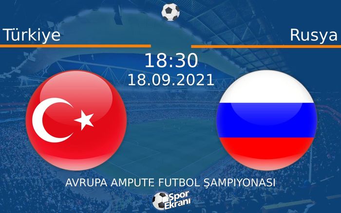 18 Eylül 2021 Türkiye vs Rusya maçı Hangi Kanalda Saat Kaçta Yayınlanacak? 18 Eylül 2021 Türkiye vs Rusya maçı Hangi Kanalda Saat Kaçta Yayınlanacak?