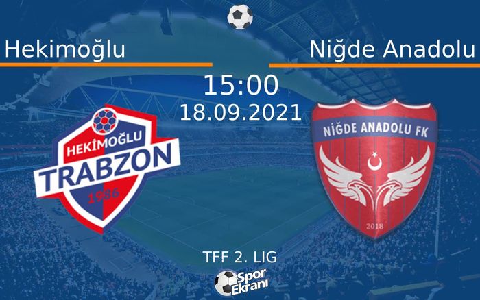 18 Eylül 2021 Hekimoğlu vs Niğde Anadolu maçı Hangi Kanalda Saat Kaçta Yayınlanacak? 18 Eylül 2021 Hekimoğlu vs Niğde Anadolu maçı Hangi Kanalda Saat Kaçta Yayınlanacak?