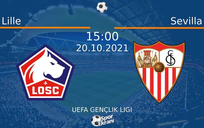 20 Ekim 2021 Lille vs Sevilla maçı Hangi Kanalda Saat Kaçta Yayınlanacak? 20 Ekim 2021 Lille vs Sevilla maçı Hangi Kanalda Saat Kaçta Yayınlanacak?