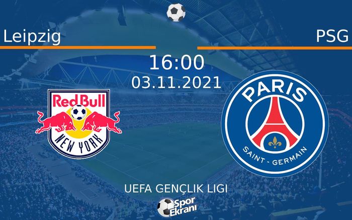 03 Kasım 2021 Leipzig vs PSG maçı Hangi Kanalda Saat Kaçta Yayınlanacak? 03 Kasım 2021 Leipzig vs PSG maçı Hangi Kanalda Saat Kaçta Yayınlanacak?