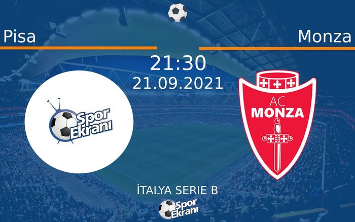 21 Eylül 2021 Pisa vs Monza maçı Hangi Kanalda Saat Kaçta Yayınlanacak? 21 Eylül 2021 Pisa vs Monza maçı Hangi Kanalda Saat Kaçta Yayınlanacak?