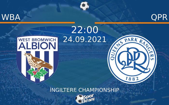 24 Eylül 2021 WBA vs QPR maçı Hangi Kanalda Saat Kaçta Yayınlanacak?