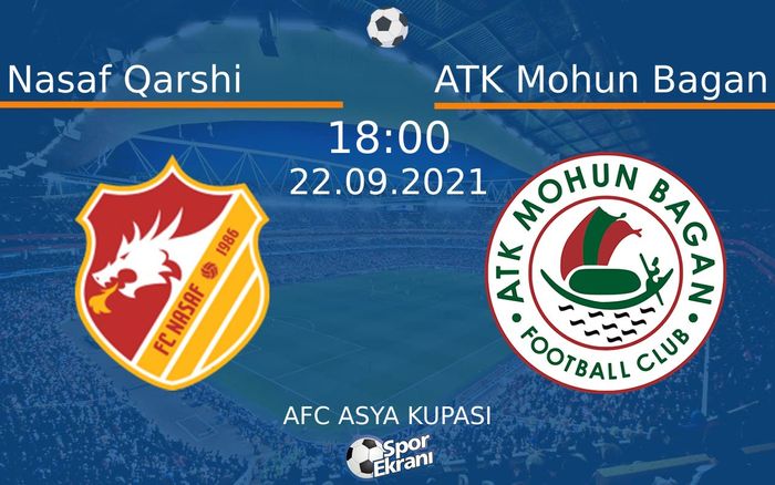 22 Eylül 2021 Nasaf Qarshi vs ATK Mohun Bagan maçı Hangi Kanalda Saat Kaçta Yayınlanacak? 22 Eylül 2021 Nasaf Qarshi vs ATK Mohun Bagan maçı Hangi Kanalda Saat Kaçta Yayınlanacak?