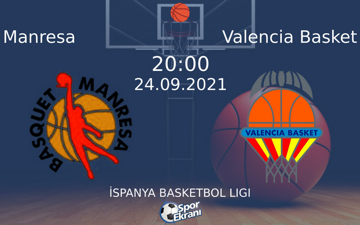 24 Eylül 2021 Manresa vs Valencia Basket maçı Hangi Kanalda Saat Kaçta Yayınlanacak? 24 Eylül 2021 Manresa vs Valencia Basket maçı Hangi Kanalda Saat Kaçta Yayınlanacak?