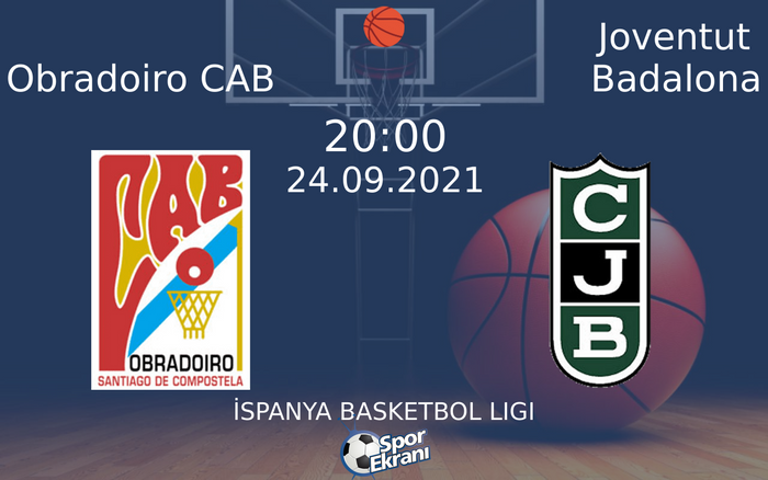 24 Eylül 2021 Obradoiro CAB vs Joventut Badalona maçı Hangi Kanalda Saat Kaçta Yayınlanacak? 24 Eylül 2021 Obradoiro CAB vs Joventut Badalona maçı Hangi Kanalda Saat Kaçta Yayınlanacak?