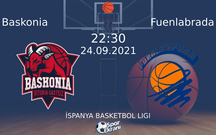 24 Eylül 2021 Baskonia vs Fuenlabrada maçı Hangi Kanalda Saat Kaçta Yayınlanacak? 24 Eylül 2021 Baskonia vs Fuenlabrada maçı Hangi Kanalda Saat Kaçta Yayınlanacak?