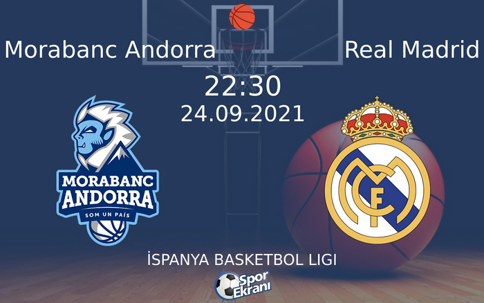 24 Eylül 2021 Morabanc Andorra vs Real Madrid maçı Hangi Kanalda Saat Kaçta Yayınlanacak? 24 Eylül 2021 Morabanc Andorra vs Real Madrid maçı Hangi Kanalda Saat Kaçta Yayınlanacak?